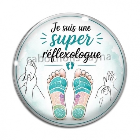Cabochon Verre - je suis une super réflexologue