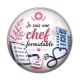 Cabochon Résine - je suis une chef formidable