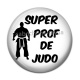 Cabochon Résine - super prof de judo