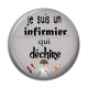 Cabochon Résine - je suis un infirmier qui déchire