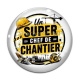 Cabochon Verre - un super chef de chantier