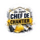 un super chef de chantier
