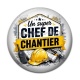 Cabochon Résine - un super chef de chantier