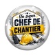 Cabochon Verre - un super chef de chantier