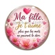 Cabochon Verre - ma fille je t'aime plus que les mots ne peuvent le dire