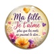 Cabochon Verre - ma fille je t'aime plus que les mots ne peuvent le dire