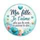 ma fille je t'aime plus que les mots ne peuvent le dire