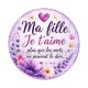 ma fille je t'aime plus que les mots ne peuvent le dire