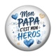 Cabochon Résine - mon papa c'est mon héros