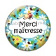 Cabochon Verre - merci maîtresse