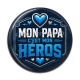 Cabochon Résine - mon papa c'est mon héros