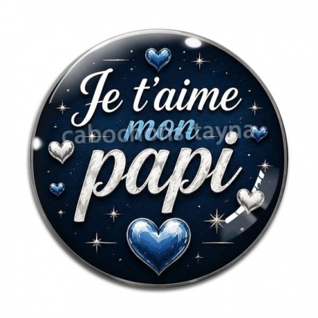 Cabochon Verre - je t'aime mon papi