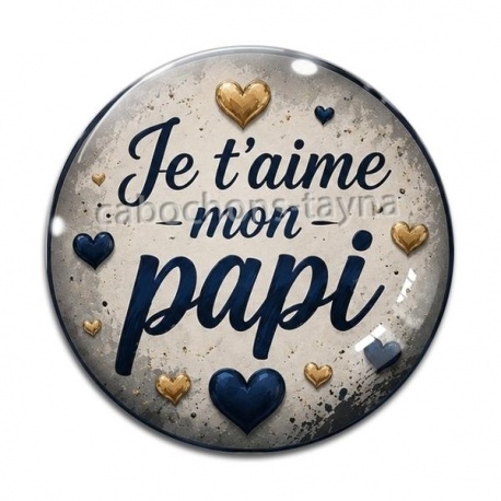Cabochon Verre - e t'aime mon papi