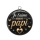 Pendentif Cabochon Argent - e t'aime mon papi