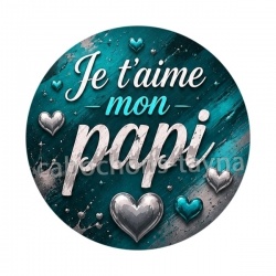 je t'aime mon papi