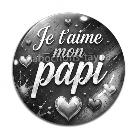 Cabochon Verre - e t'aime mon papi