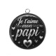 Pendentif Cabochon Argent - e t'aime mon papi