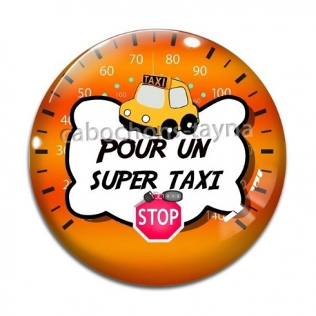 Cabochon Verre - pour un super taxi