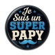 Cabochon Résine - je suis un super papy