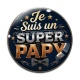 Cabochon Verre - je suis un super papy