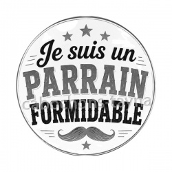 je suis un parrain formidable