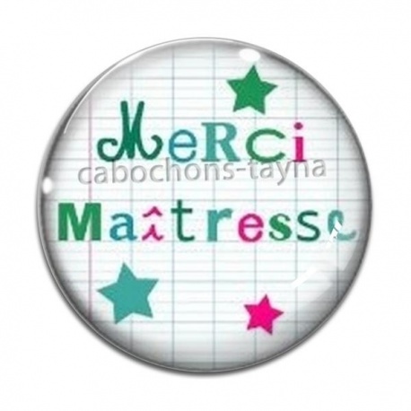 Cabochon Verre - merci maîtresse
