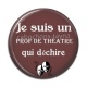 Cabochon Résine - je suis un prof de théâtre qui déchire