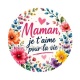 maman je t'aime pour la vie