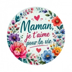 maman je t'aime pour la vie