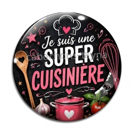 Cabochon Verre - je suis une super cuisinière