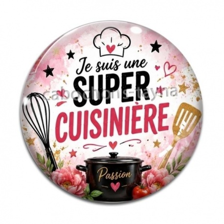 Cabochon Verre - je suis une super cuisinière