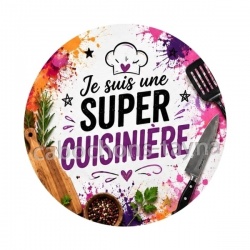 je suis une super cuisinière
