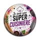 Cabochon Résine - je suis une super cuisinière