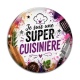 Cabochon Verre - je suis une super cuisinière