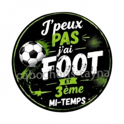 J'peux pas j'ai foot et 3 ème mi-temps