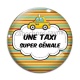 Cabochon Verre - une taxi super géniale
