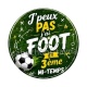 J'peux pas j'ai foot et 3 ème mi-temps