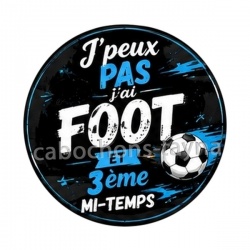 J'peux pas j'ai foot et 3 ème mi-temps