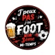 J'peux pas j'ai foot et 3 ème mi-temps