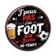 Cabochon Résine - J'peux pas j'ai foot et 3 ème mi-temps