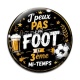 Cabochon Verre - J'peux pas j'ai foot et 3 ème mi-temps