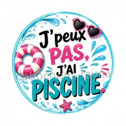 j'peux pas j'ai piscine