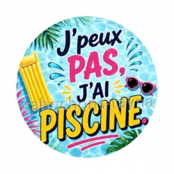 j'peux pas j'ai piscine
