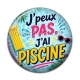 Cabochon Résine - j'peux pas j'ai piscine