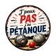 j'peux pas j'ai pétanque