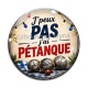 Cabochon Verre - j'peux pas j'ai pétanque
