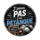 j'peux pas j'ai pétanque