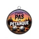 Pendentif Cabochon Argent - j'peux pas j'ai pétanque