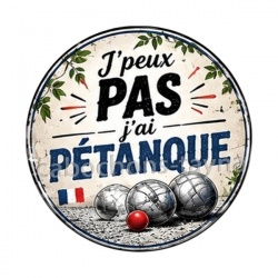 j'peux pas j'ai pétanque