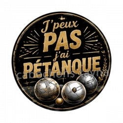 j'peux pas j'ai pétanque